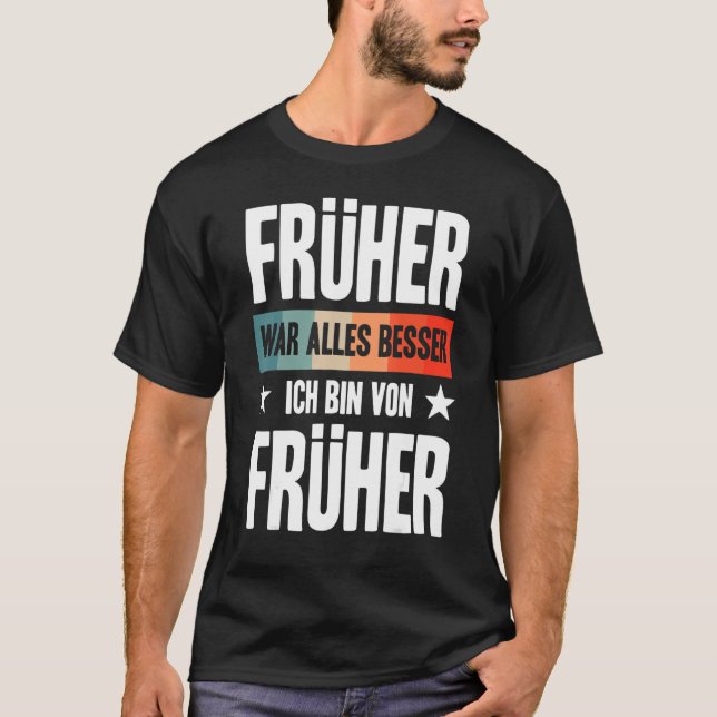 Allting brukade vara bättre. Jag är från före Gran T Shirt (Framsida)