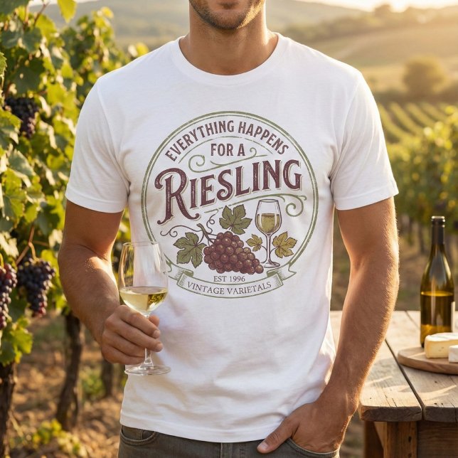 Allting Händer För En Riesling Årgångsvin Puns T Shirt (Skapare uppladdad)