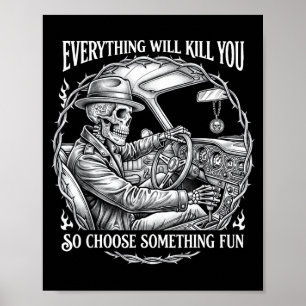 Allting kommer att döda välj något roligt skelett poster