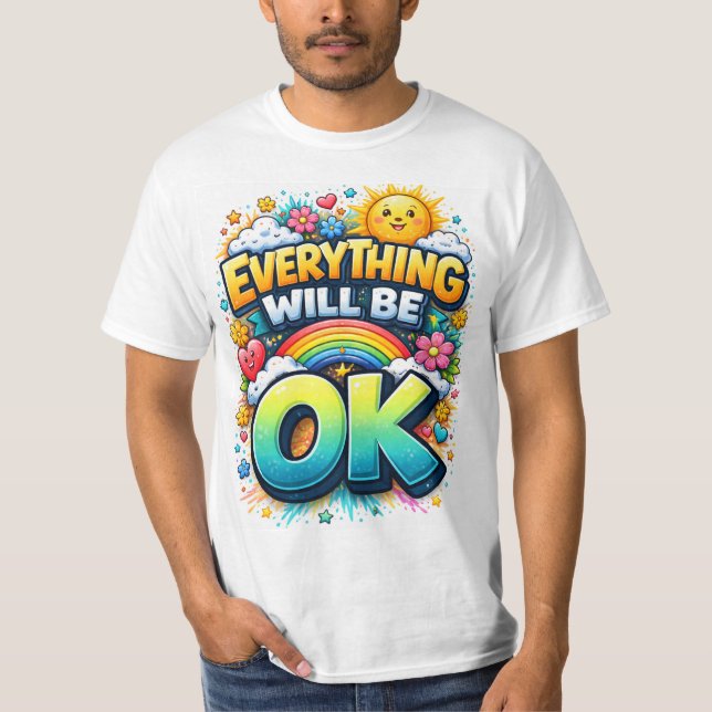 Allting Kommer Att Gå Bra T Shirt (Framsida)