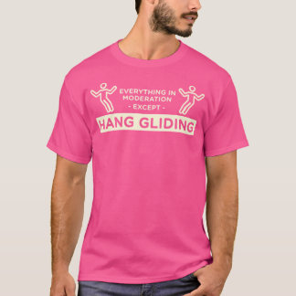Allting Med Måtta Utom Hängglidning Häng T Shirt