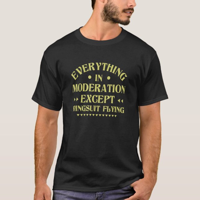 Allting med måtta utom vingsurfning   t shirt (Framsida)