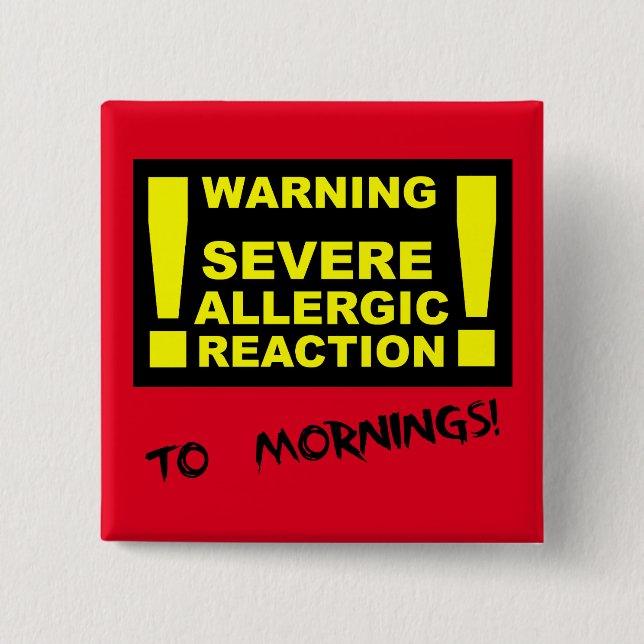 Allvarlig allergisk reaktion på Mornings Funny But Knapp (Framsida)