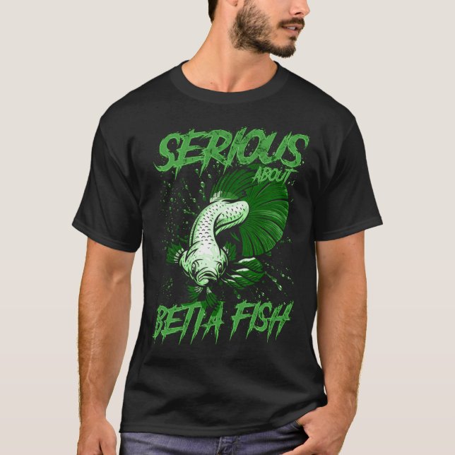 Allvarlig om Betta Fisk Tropisk Fiskodlare T Shirt (Framsida)