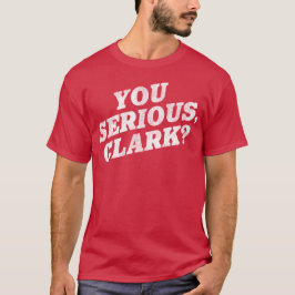 Allvarligt, Clark? Pris för julventilationsfilm T Shirt