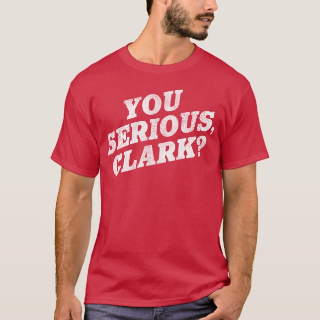 Allvarligt, Clark? Pris för julventilationsfilm T Shirt (Framsida)