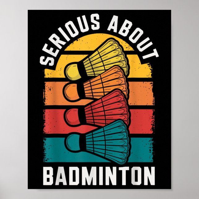 Allvarligt med Badminton Funny Badminton Player Poster (Framsidan)