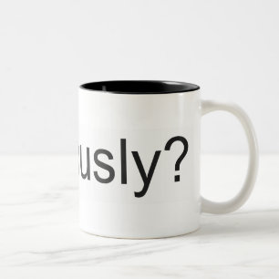 Allvarligt? Mugg
