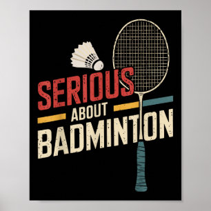 Allvarligt om Badminton Funny Poster