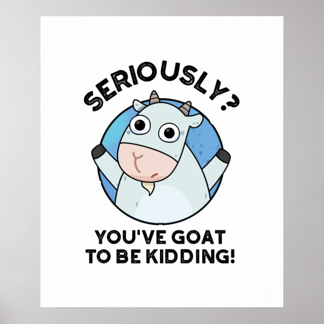 Allvarligt talat, du måste hålla på med djuret Pun Poster (Framsidan)