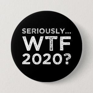 Allvarligt, WTF 2020? Knapp