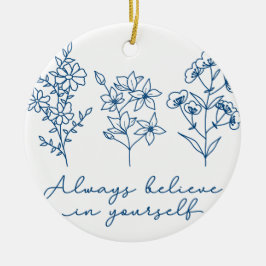 ALLWAYS BELIEVE JULGRANSPRYDNAD KERAMIK