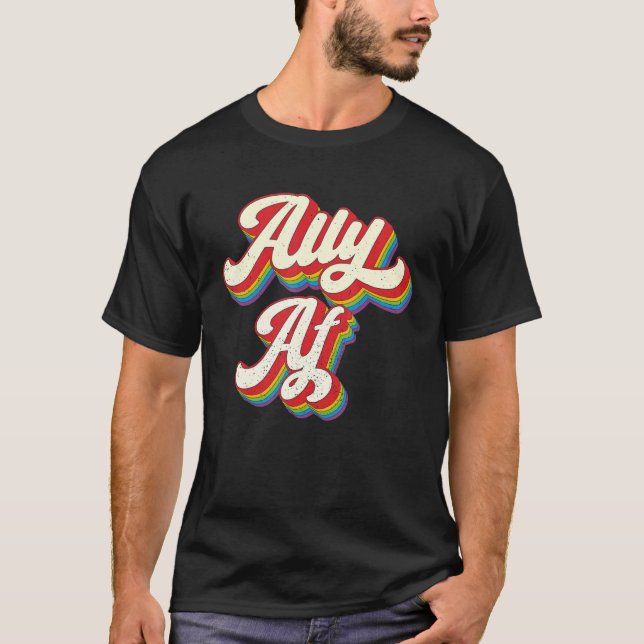 Ally AF - Gay Pride Month Shirt - LGBT Rainbow T Shirt (Framsida)