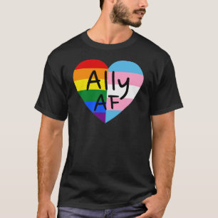 Ally AF III - Pride för HBT-Flagga, gay Trans Que T Shirt