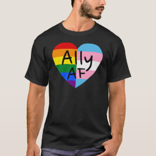 Ally AF III - Pride för HBT-Flagga, gay Trans Quee T Shirt