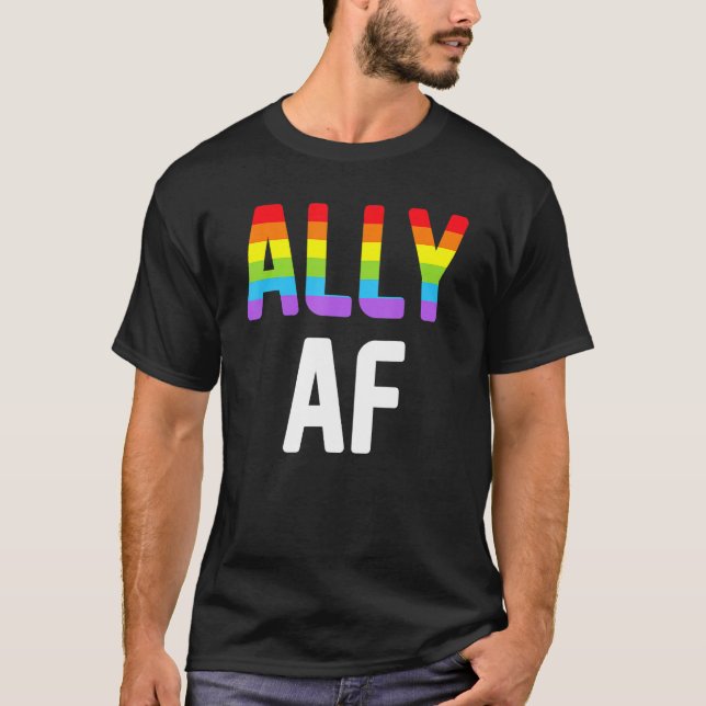 Ally AF LGBTQ Lesbian Gay Pride Support Advocate M T Shirt (Framsida)