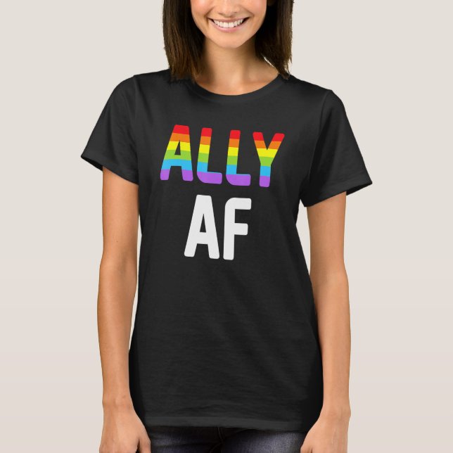 Ally AF LGBTQ Lesbisk Gay pride Support Advocate M T Shirt (Framsida)