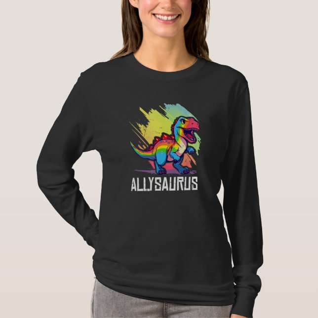 Allysaurus Dinosaur Funny Dino Graphic Ally Equali T Shirt (Framsida)