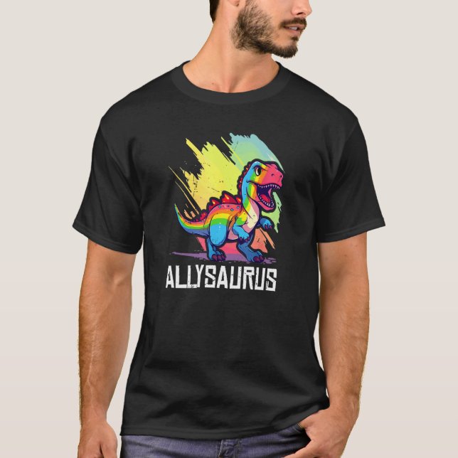 Allysaurus Dinosaur Funny Dino Graphic Ally Equali T Shirt (Framsida)