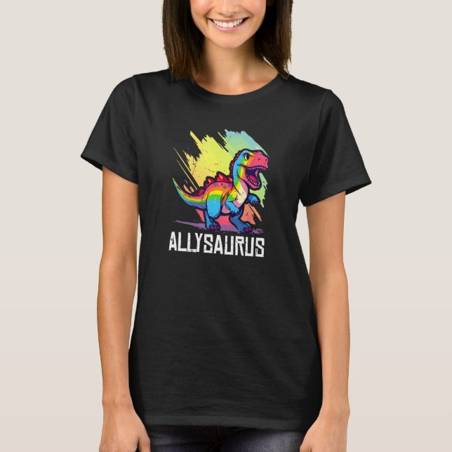 Allysaurus Dinosaur Funny Dino Graphic Ally Equali T Shirt (Framsida)