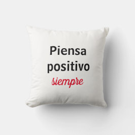Almohada piensa positivo siempre kudde