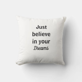 Almohada Tro bara på dina drömmar Kudde
