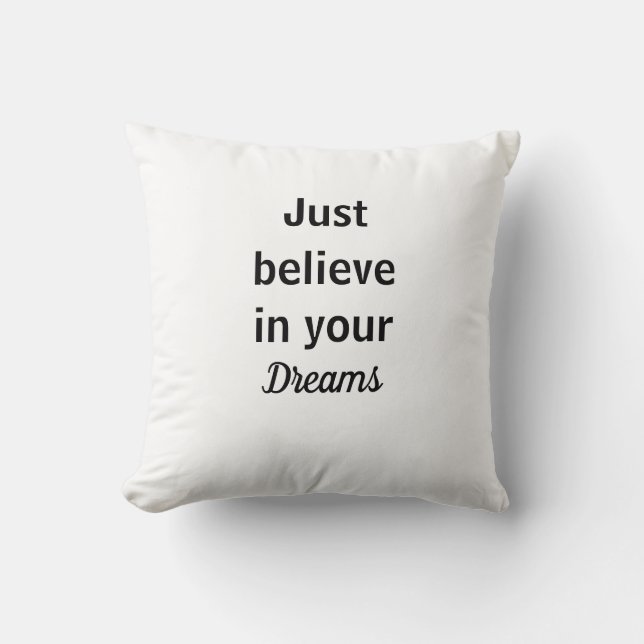 Almohada Tro bara på dina drömmar Kudde (Framsida)