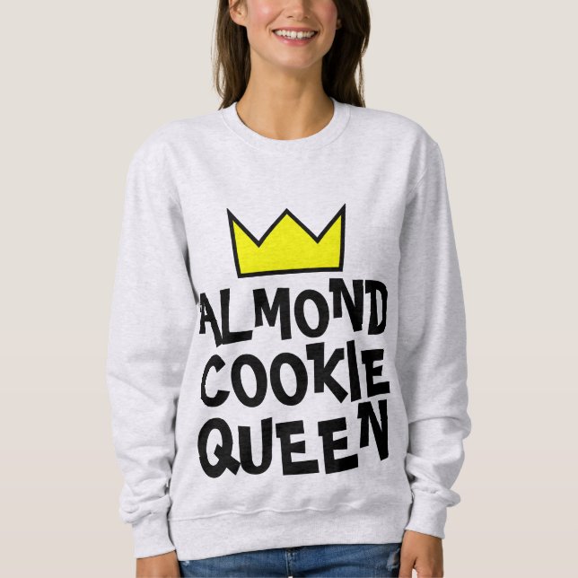 ALMOND COOKIE QUEEN WOMEN S T-Shirts SWEATSHIRTS (Framsida)
