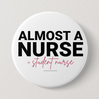 Almost a Nurse Student Nursing School Pink Script Knapp