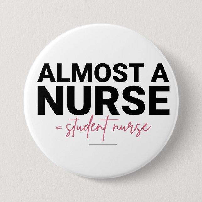 Almost a Nurse Student Nursing School Pink Script Knapp (Framsida)