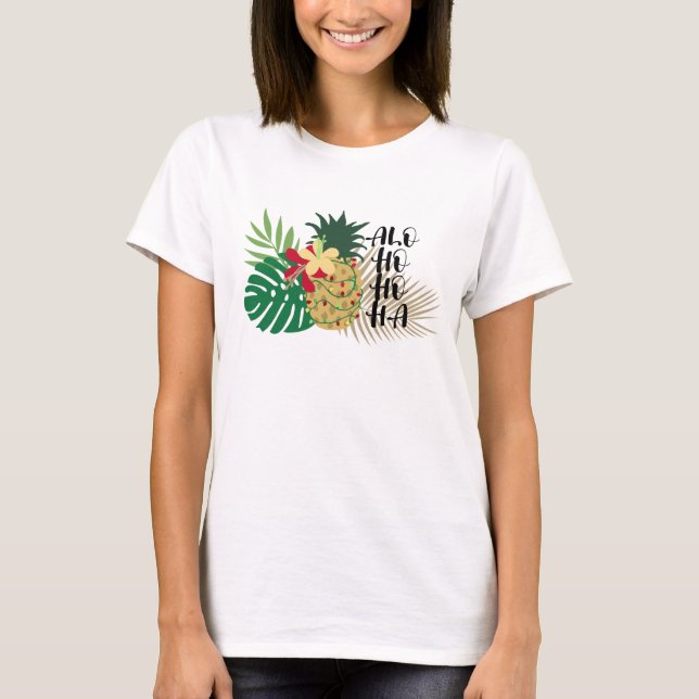 ALO-HO-HO-HA Hawaiian Tropical Pineapple T Shirt (Framsida)