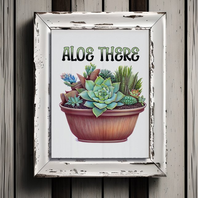 Aloe där | Aloe Vera Pun Poster (Skapare uppladdad)