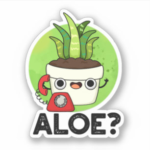Aloe Funny Plant Hej Pun Klistermärken
