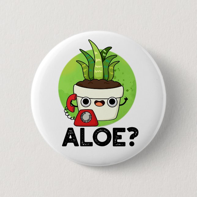 Aloe Funny Plant Hej Pun Knapp (Framsida)