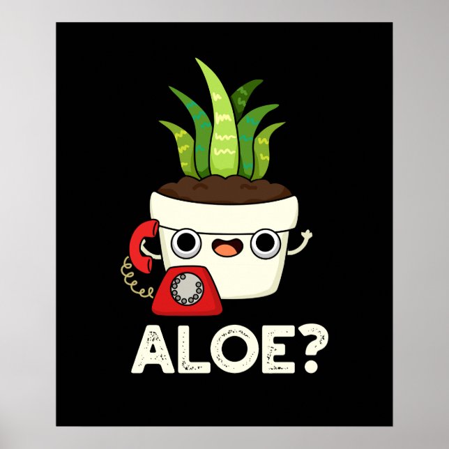 Aloe Funny Plant Hej Pun Mörk BG Poster (Framsidan)