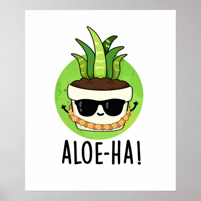 Aloe-ha Funny Hawaiian Plant Pun Poster (Framsidan)