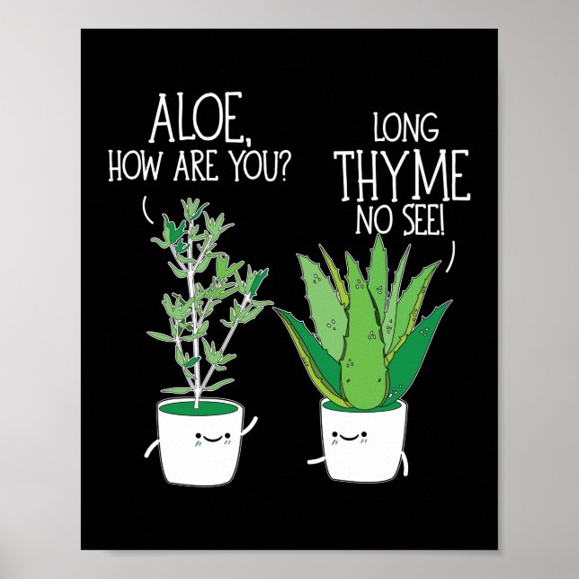 Aloe, hur länge har du inte sett Herb Pun? Poster (Framsidan)