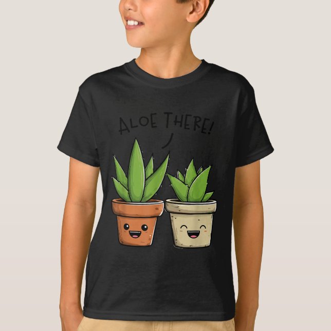 Aloe There Funny Succulent Plant Lover  T Shirt (Framsida)
