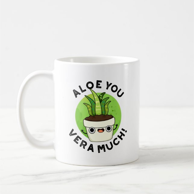 Aloe You Vera Mo Ludny Plant Pun Kaffemugg (Vänster)