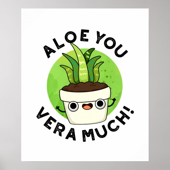 Aloe You Vera Mo Ludny Plant Pun Poster (Framsidan)
