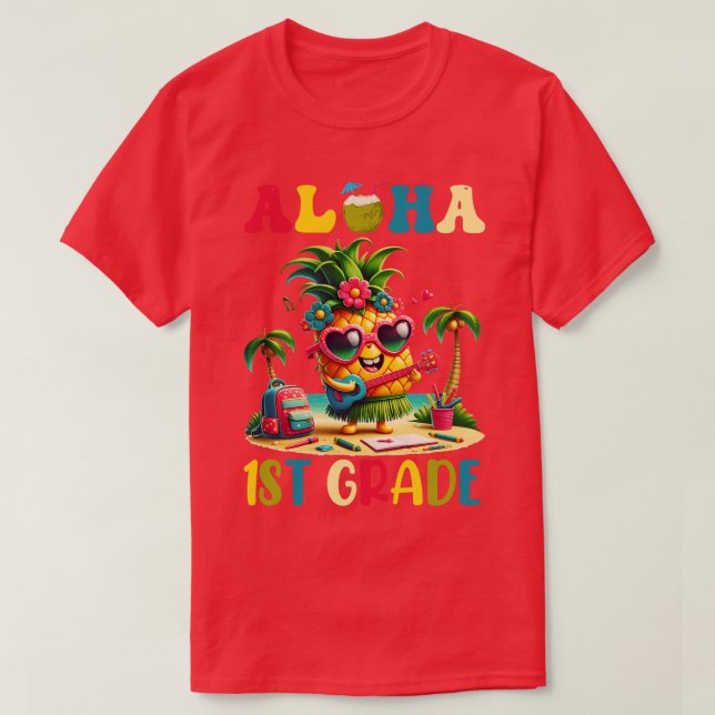 Aloha 1st Klass Pineapple Hawaii Back to school TS T Shirt (Design framsida)