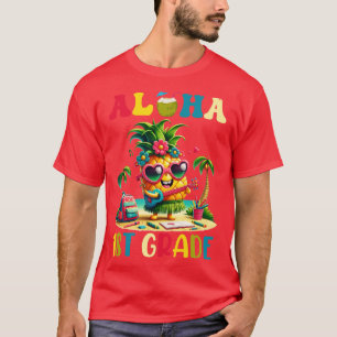 Aloha 1st Klass Pineapple Hawaii Back to school TS T Shirt