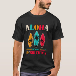 Aloha 40:e födelsedagen Hawaii Tropical Beach Surf T Shirt