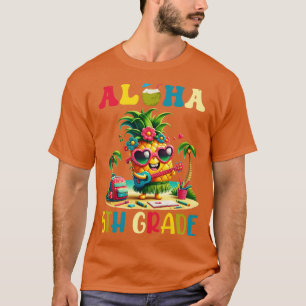 Aloha 5th Klass Pineapple Hawaii Back to school Te T Shirt
