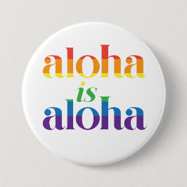 Aloha är Aloha Rainbow Pride Hawaii Knapp
