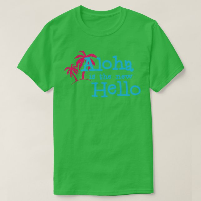Aloha är den nya hej roliga sommarvisken t shirt (Design framsida)