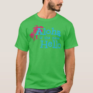 Aloha är den nya hej roliga sommarvisken t shirt