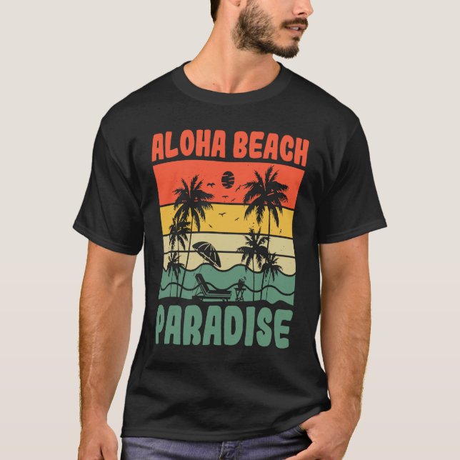 Aloha Beach Paradise Ocean Tropical Summer Vacatio T Shirt (Framsida)