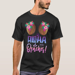 Aloha Beacher Coconut Bra med hawaiian Tropical F T Shirt