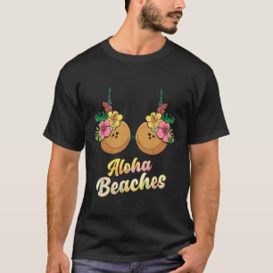 Aloha Beacher fin sommarkokosnöt och blomma Bra T Shirt